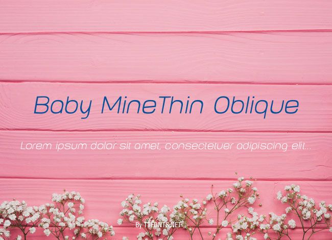 Baby MineThin Oblique example